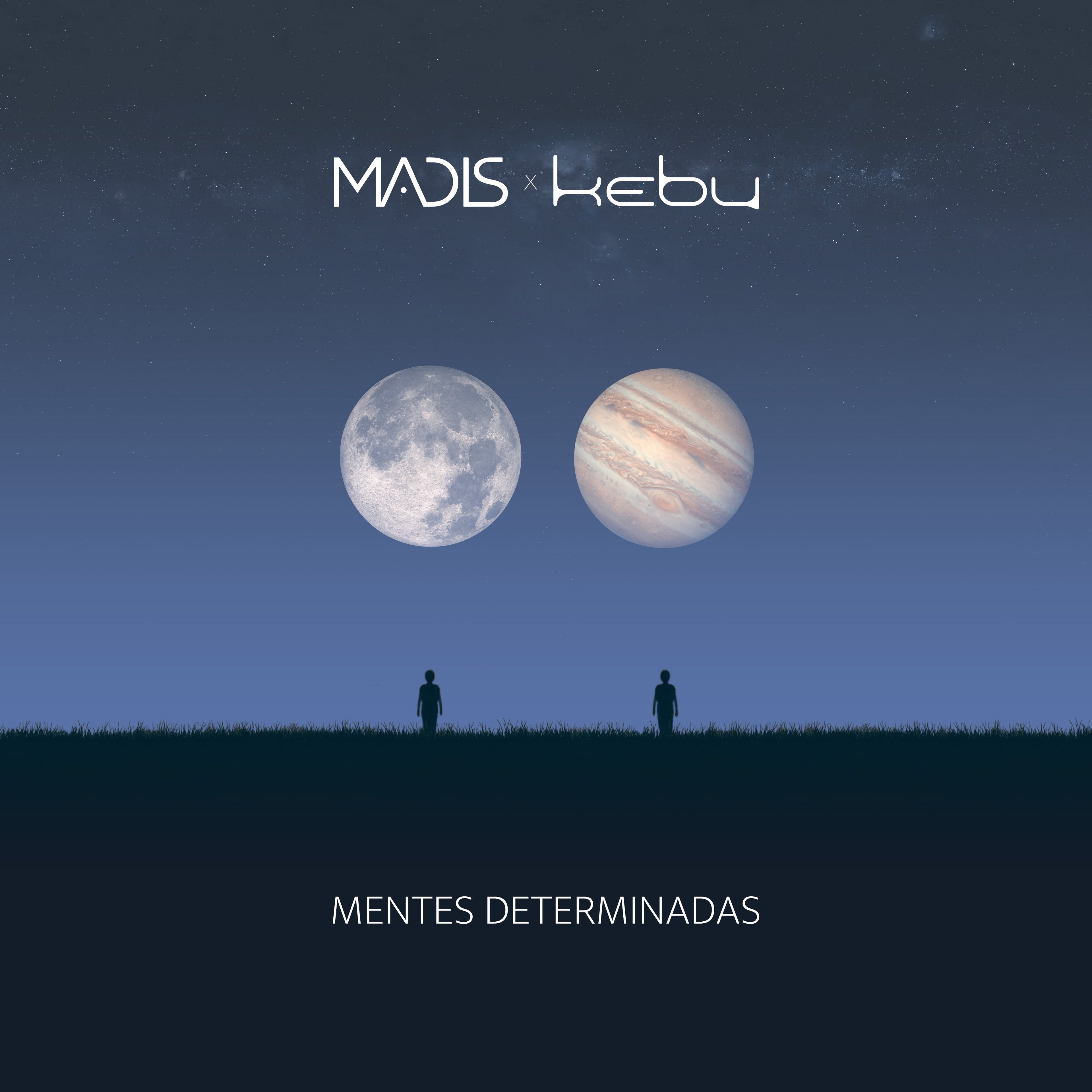 NEW RELEASE: Madis x Kebu - Mentes Determinadas