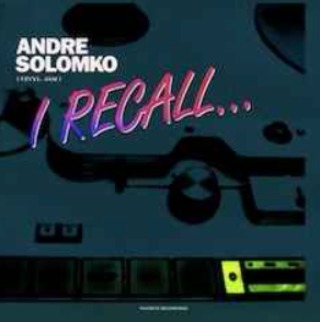 Andre Solomko and Vinyl Jam – I Recall (2012)