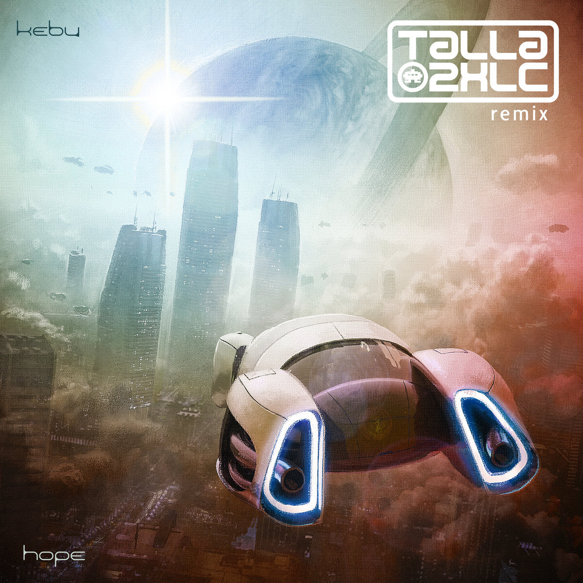 Hope - Talla 2XLC Remix (download)